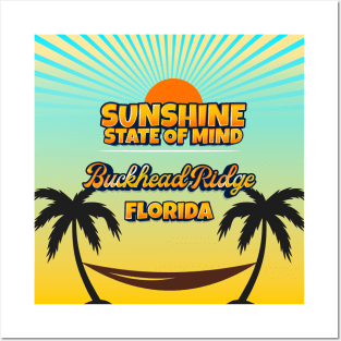 Buckhead Ridge Florida - Sunshine State of Mind Posters and Art